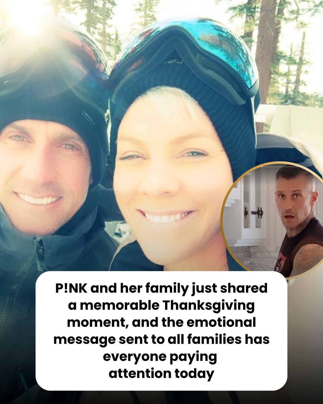 P!NK and her family just shared a memorable Thanksgiving moment, and the emotional message sent to all families has everyone paying  attention today