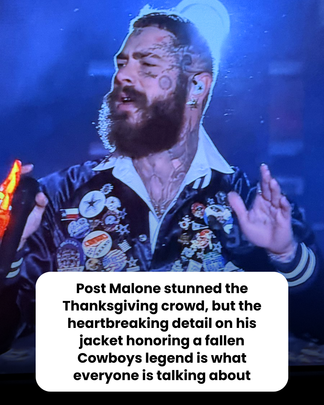Post Malone stunned the Thanksgiving crowd, but the heartbreaking detail on his jacket honoring a fallen Cowboys legend is what everyone is talking about