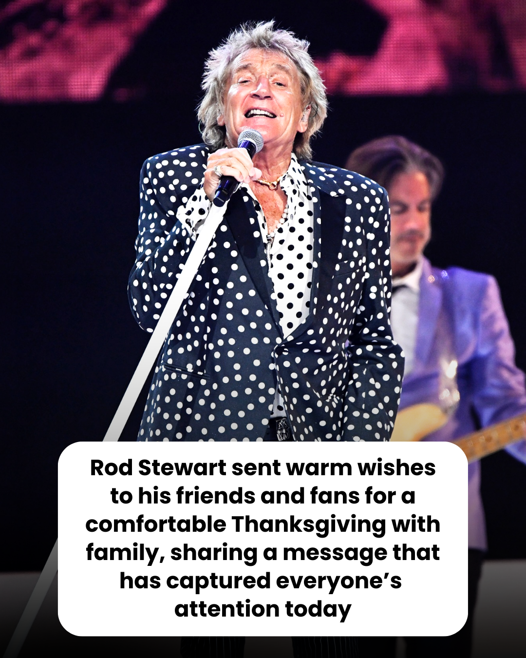 Rod Stewart sent warm wishes to his friends and fans for a comfortable Thanksgiving with family, sharing a message that has captured everyone’s attention today