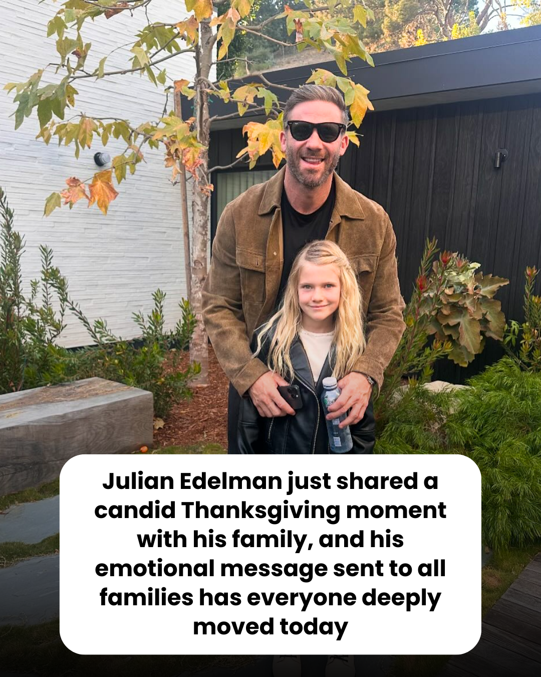 Julian Edelman just shared a candid Thanksgiving moment with his family, and his emotional message sent to all families has everyone deeply moved today