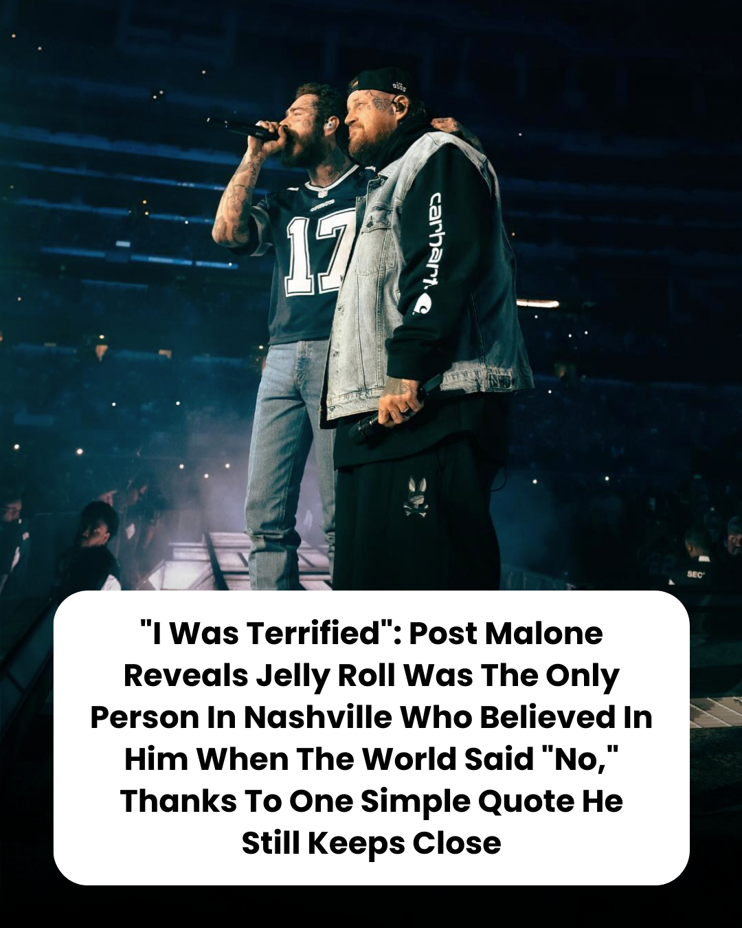 “I Was Terrified”: Post Malone Reveals Jelly Roll Was The Only Person In Nashville Who Believed In Him When The World Said “No,” Thanks To One Simple Quote He Still Keeps Close