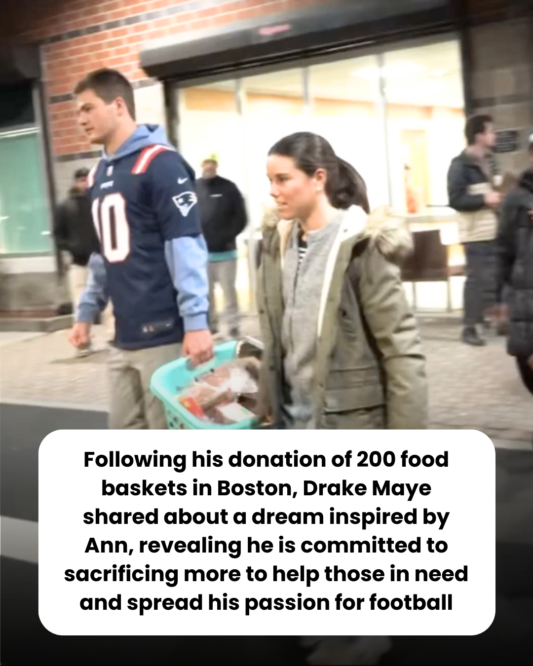 Following his donation of 200 food baskets in Boston, Drake Maye shared about a dream inspired by Ann, revealing he is committed to sacrificing more to help those in need and spread his passion for football
