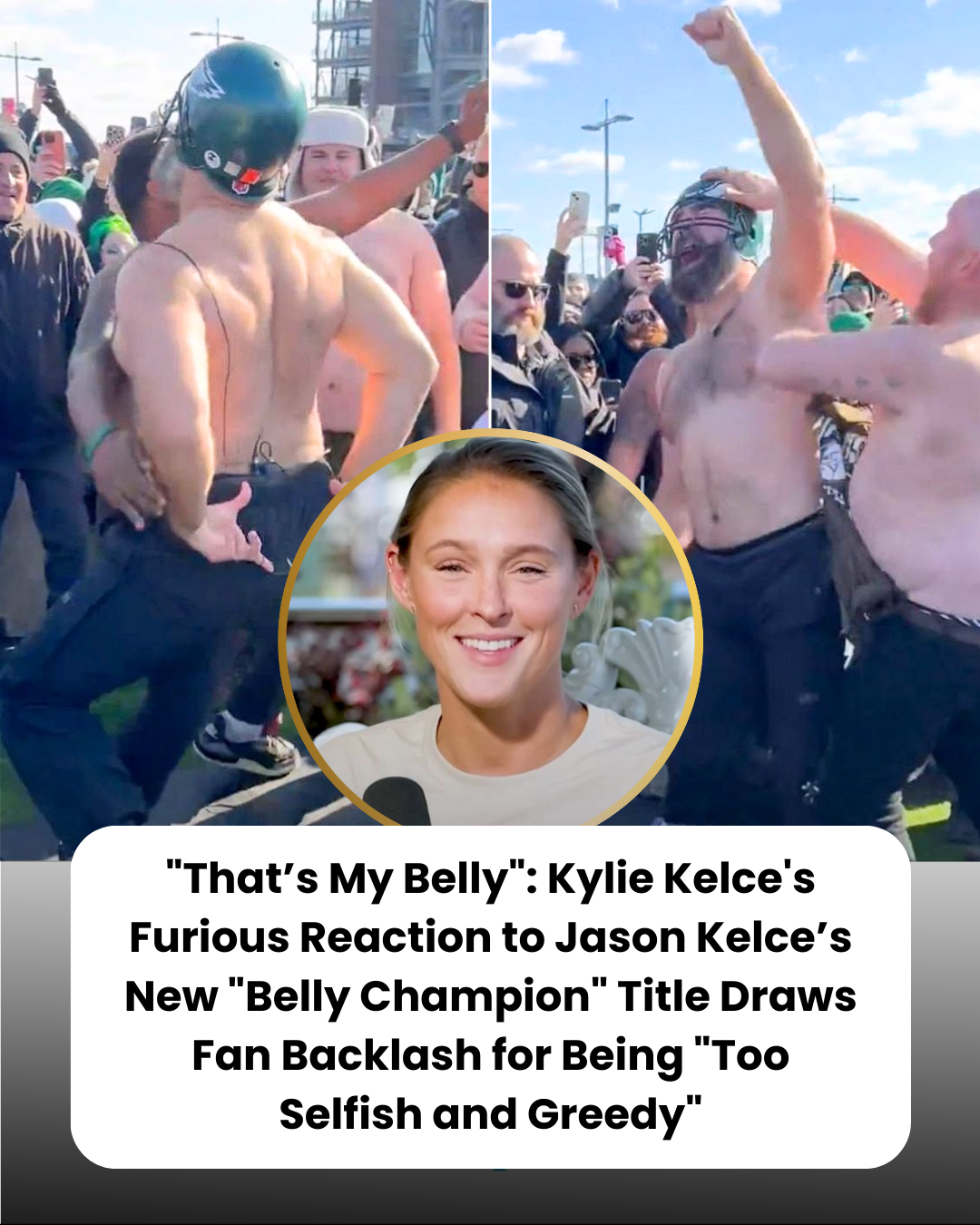 “That’s My Belly”: Kylie Kelce’s Furious Reaction to Jason Kelce’s New “Belly Champion” Title Draws Fan Backlash for Being “Too Selfish and Greedy”
