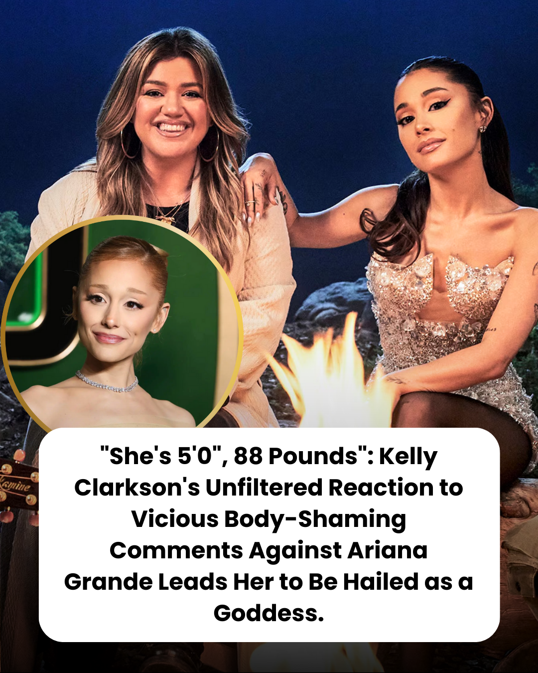 “She’s 5’0″, 88 Pounds”: Kelly Clarkson’s Unfiltered Reaction to Vicious Body-Shaming Comments Against Ariana Grande Leads Her to Be Hailed as a Goddess.