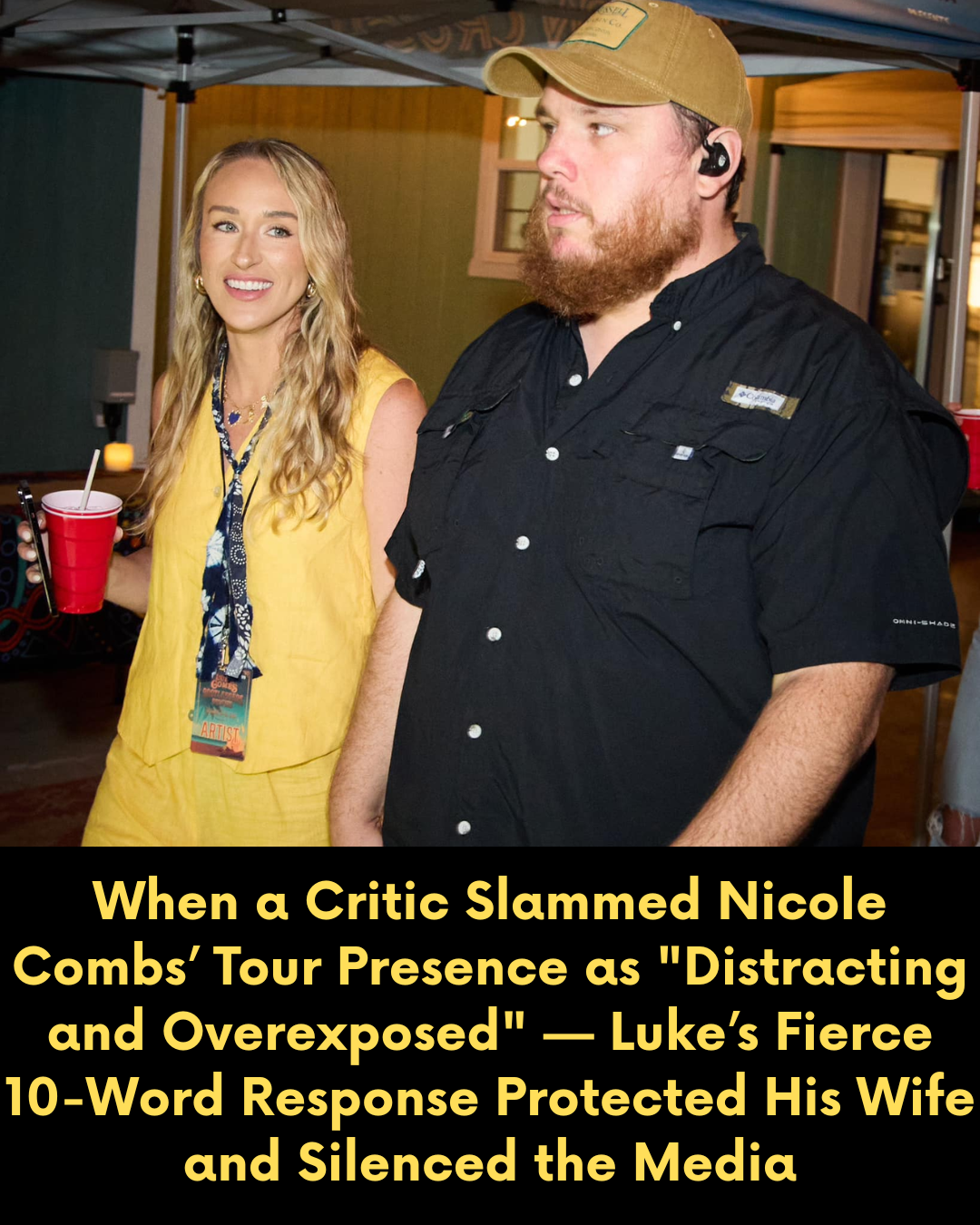 When a Critic Slammed Nicole Combs’ Tour Presence as “Distracting and Overexposed” — Luke’s Fierce 10-Word Response Protected His Wife and Silenced the Media