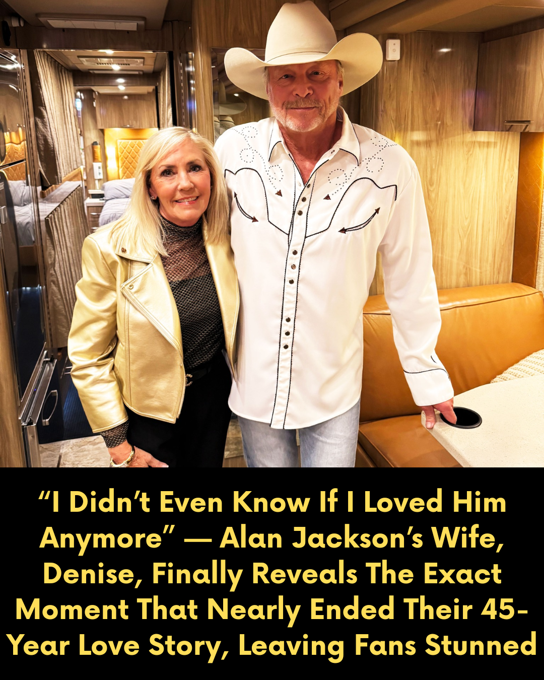 “I Didn’t Even Know If I Loved Him Anymore” — Alan Jackson’s Wife, Denise, Finally Reveals The Exact Moment That Nearly Ended Their 45-Year Love Story, Leaving Fans Stunned