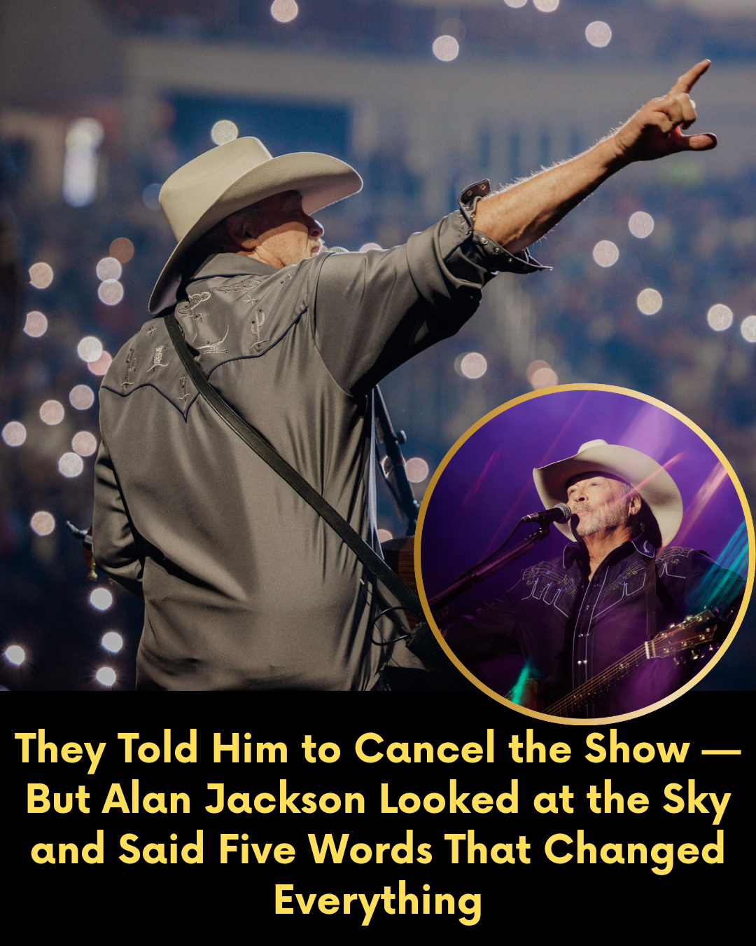 They Told Him to Cancel the Show — But Alan Jackson Looked at the Sky and Said Five Words That Changed Everything