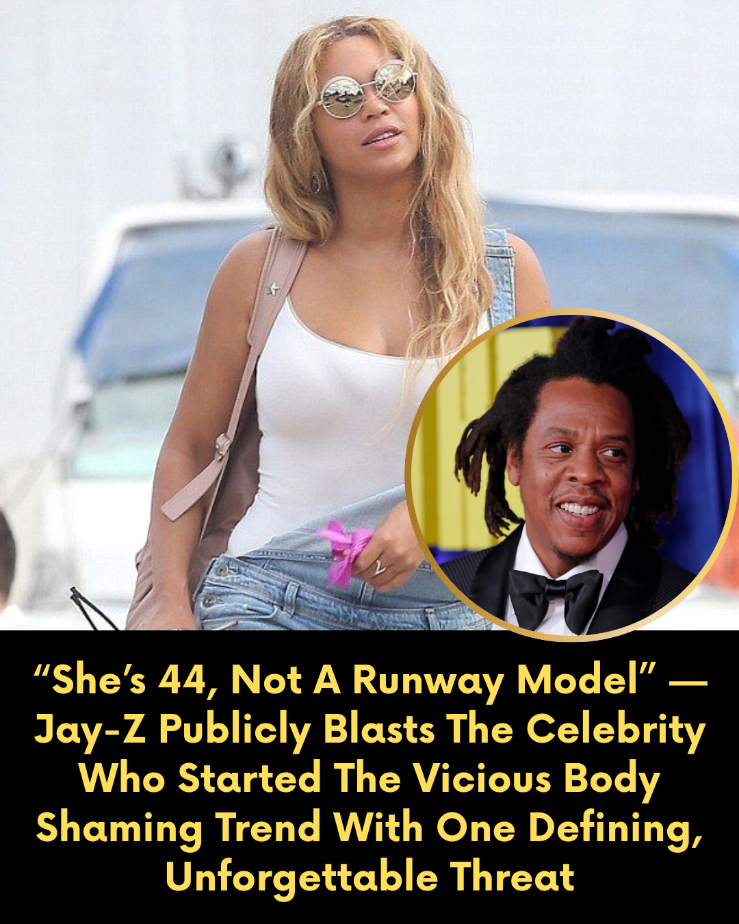 “She’s 44, Not A Runway Model” — Jay-Z Publicly Blasts The Celebrity Who Started The Vicious Body Shaming Trend With One Defining, Unforgettable Threat