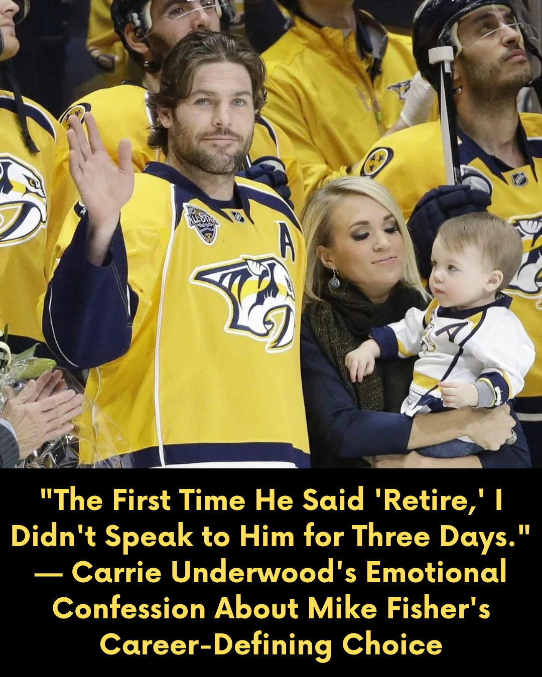 “The First Time He Said ‘Retire,’ I Didn’t Speak to Him for Three Days.” — Carrie Underwood’s Emotional Confession About Mike Fisher’s Career-Defining Choice