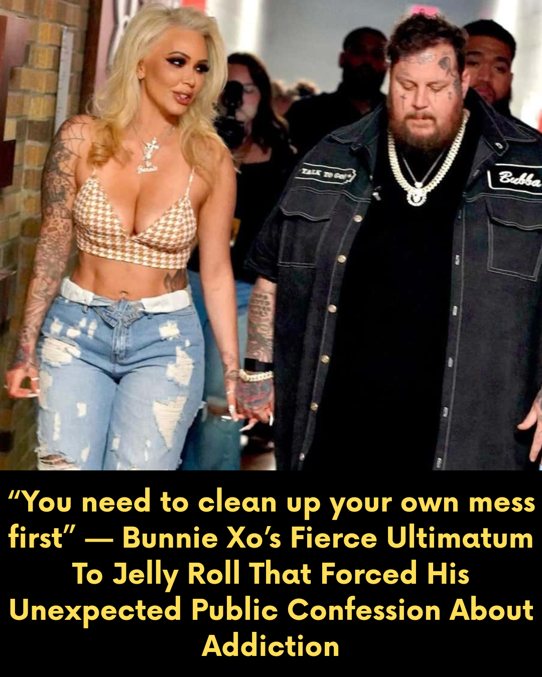 “You need to clean up your own mess first” — Bunnie Xo’s Fierce Ultimatum To Jelly Roll That Forced His Unexpected Public Confession About Addiction
