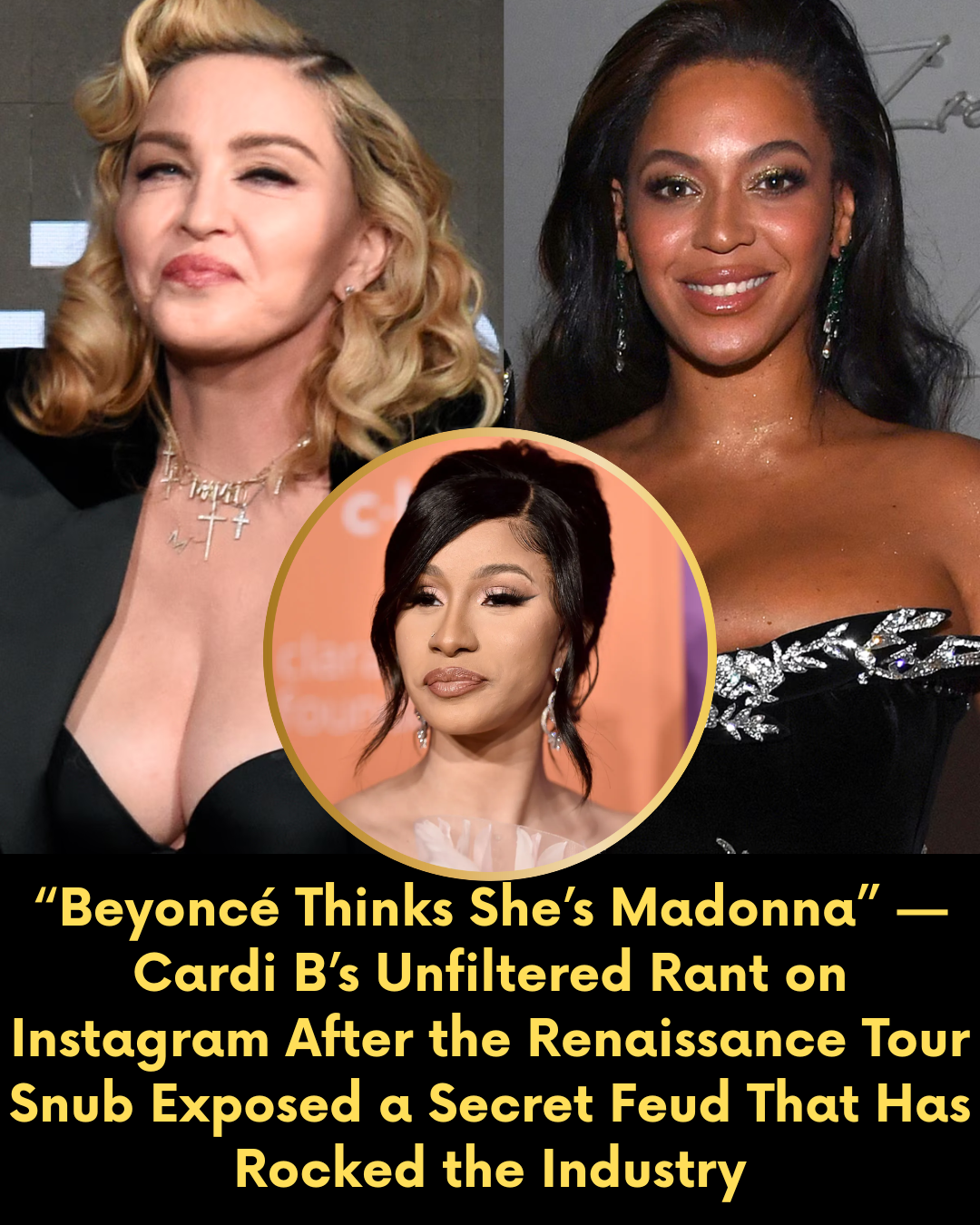 “Beyoncé Thinks She’s Madonna” — Cardi B’s Unfiltered Rant on Instagram After the Renaissance Tour Snub Exposed a Secret Feud That Has Rocked the Industry