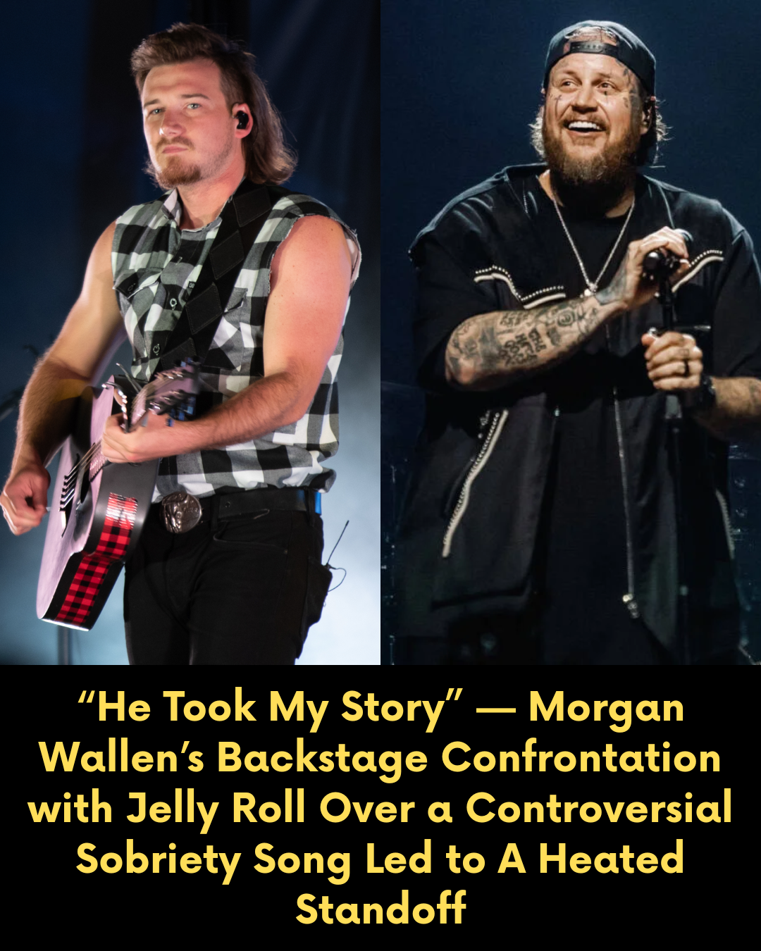 “He Took My Story” — Morgan Wallen’s Backstage Confrontation with Jelly Roll Over a Controversial Sobriety Song Led to A Heated Standoff