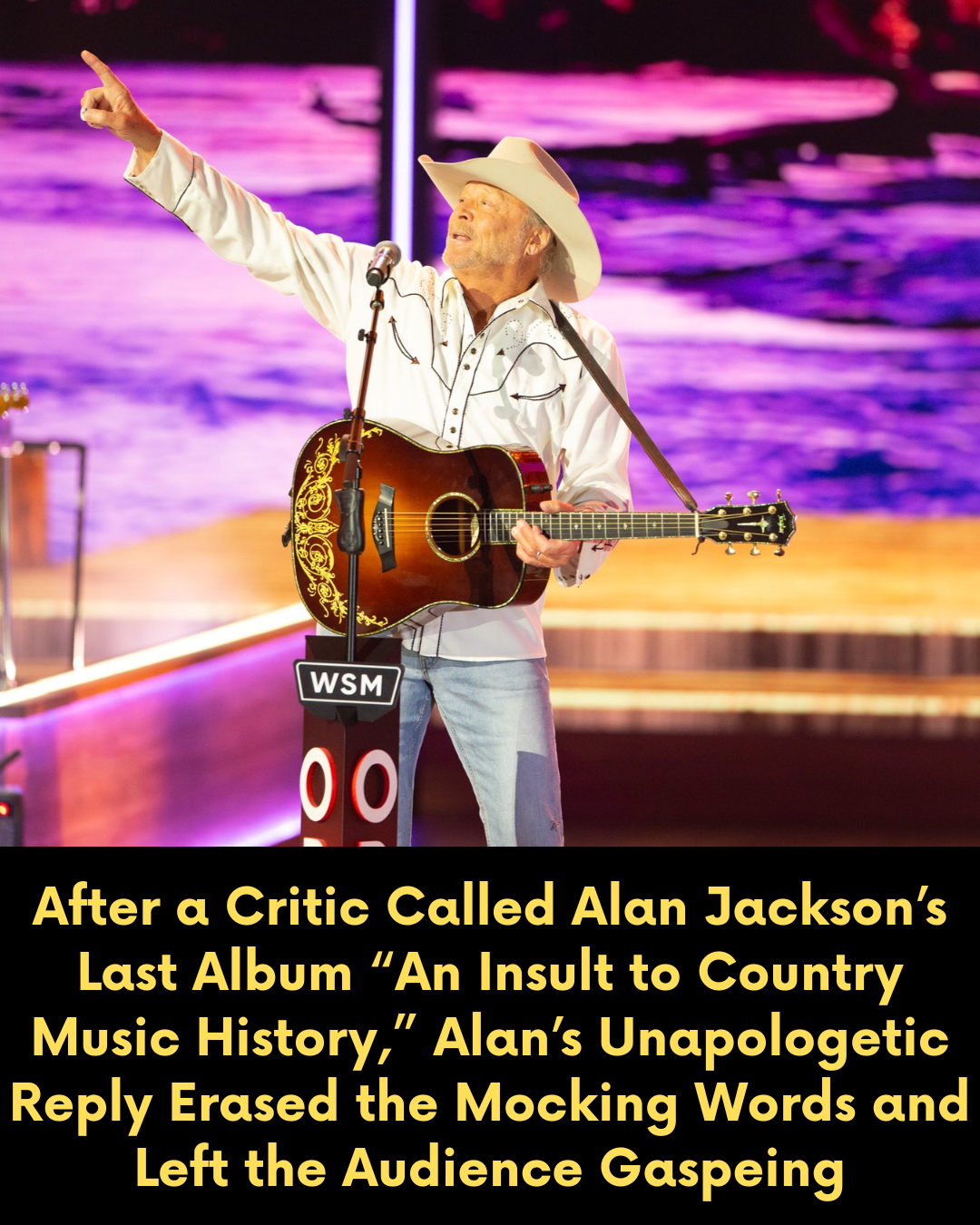 After a Critic Called Alan Jackson’s Last Album “An Insult to Country Music History,” Alan’s Unapologetic Reply Erased the Mocking Words and Left the Audience Gaspeing