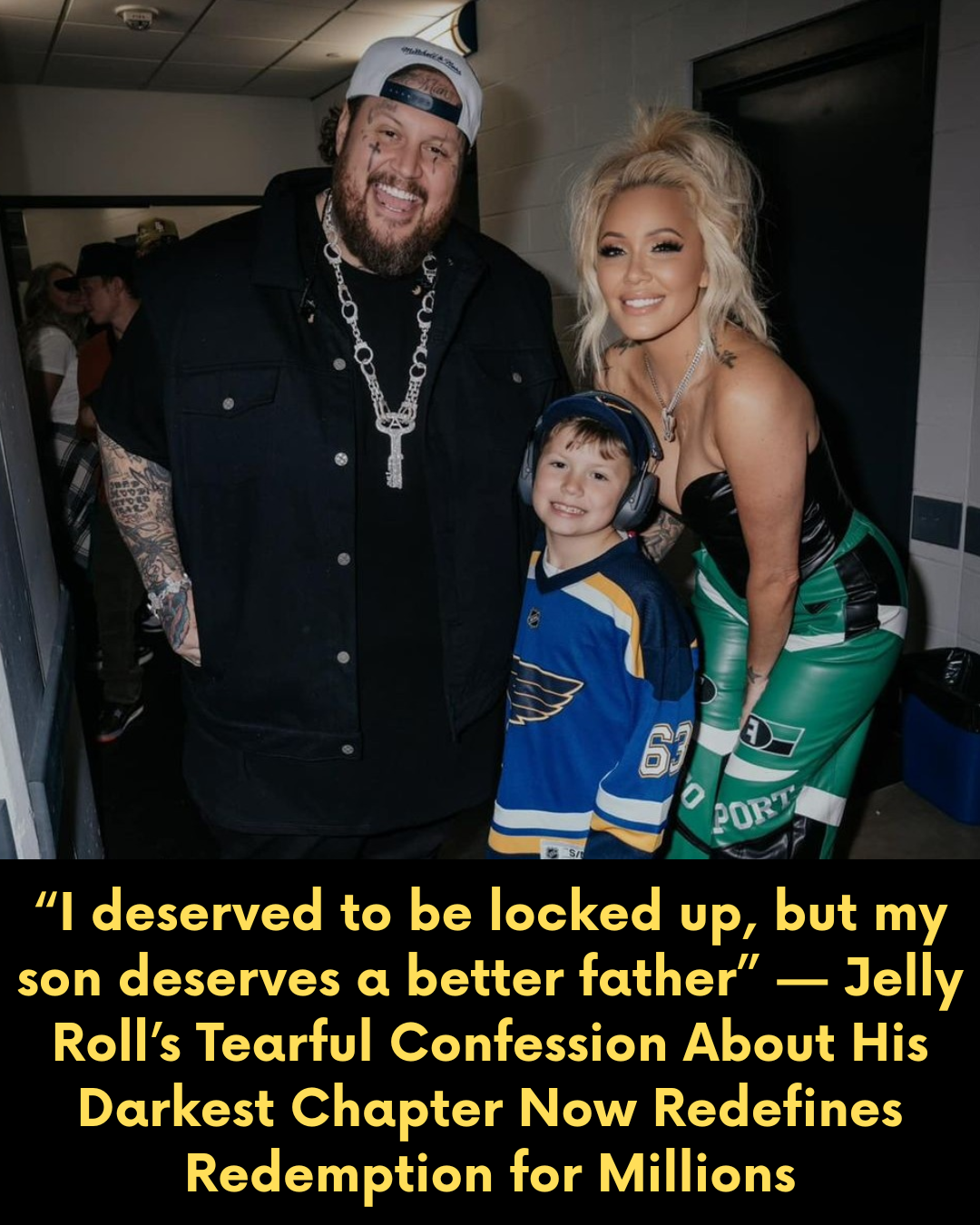 “I deserved to be locked up, but my son deserves a better father” — Jelly Roll’s Tearful Confession About His Darkest Chapter Now Redefines Redemption for Millions