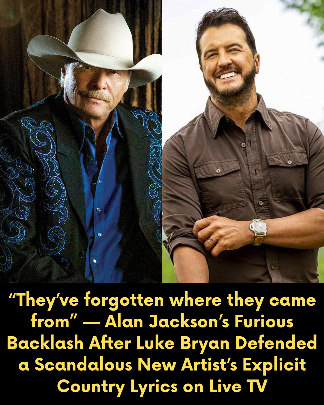 “They’ve forgotten where they came from” — Alan Jackson’s Furious Backlash After Luke Bryan Defended a Scandalous New Artist’s Explicit Country Lyrics on Live TV