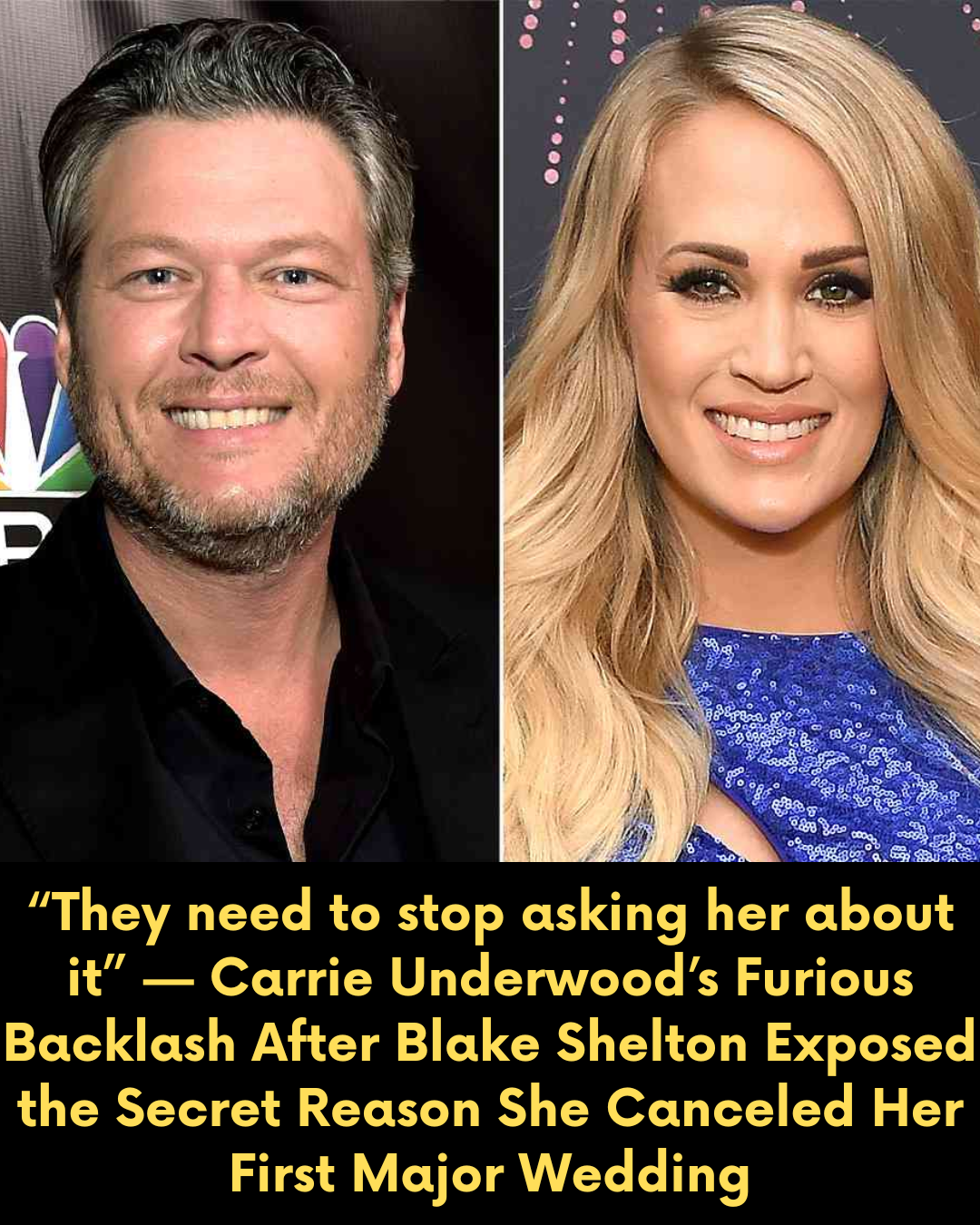 “They need to stop asking her about it” — Carrie Underwood’s Furious Backlash After Blake Shelton Exposed the Secret Reason She Canceled Her First Major Wedding