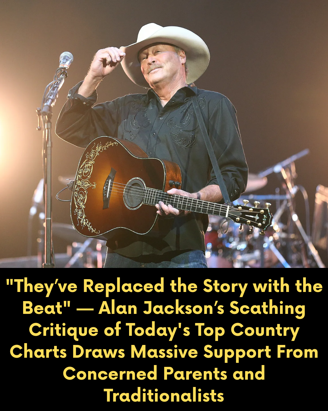 “They’ve Replaced the Story with the Beat” — Alan Jackson’s Scathing Critique of Today’s Top Country Charts Draws Massive Support From Concerned Parents and Traditionalists