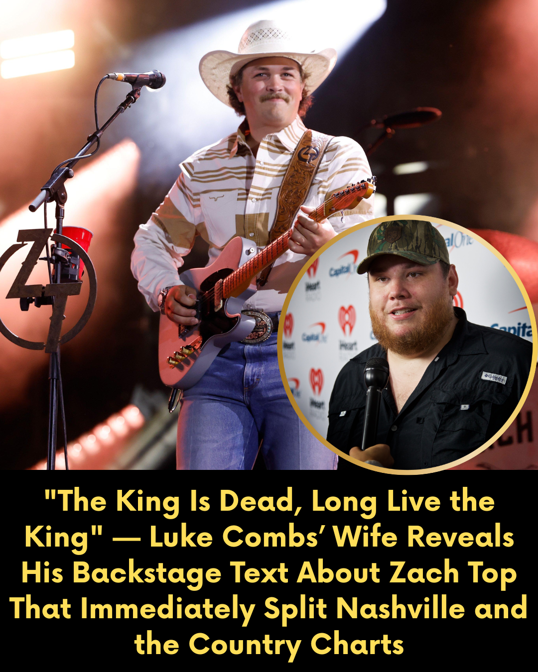 “The King Is Dead, Long Live the King” — Luke Combs’ Wife Reveals His Backstage Text About Zach Top That Immediately Split Nashville and the Country Charts