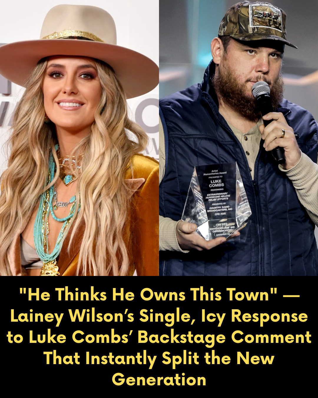 “He Thinks He Owns This Town” — Lainey Wilson’s Single, Icy Response to Luke Combs’ Backstage Comment That Instantly Split the New Generation