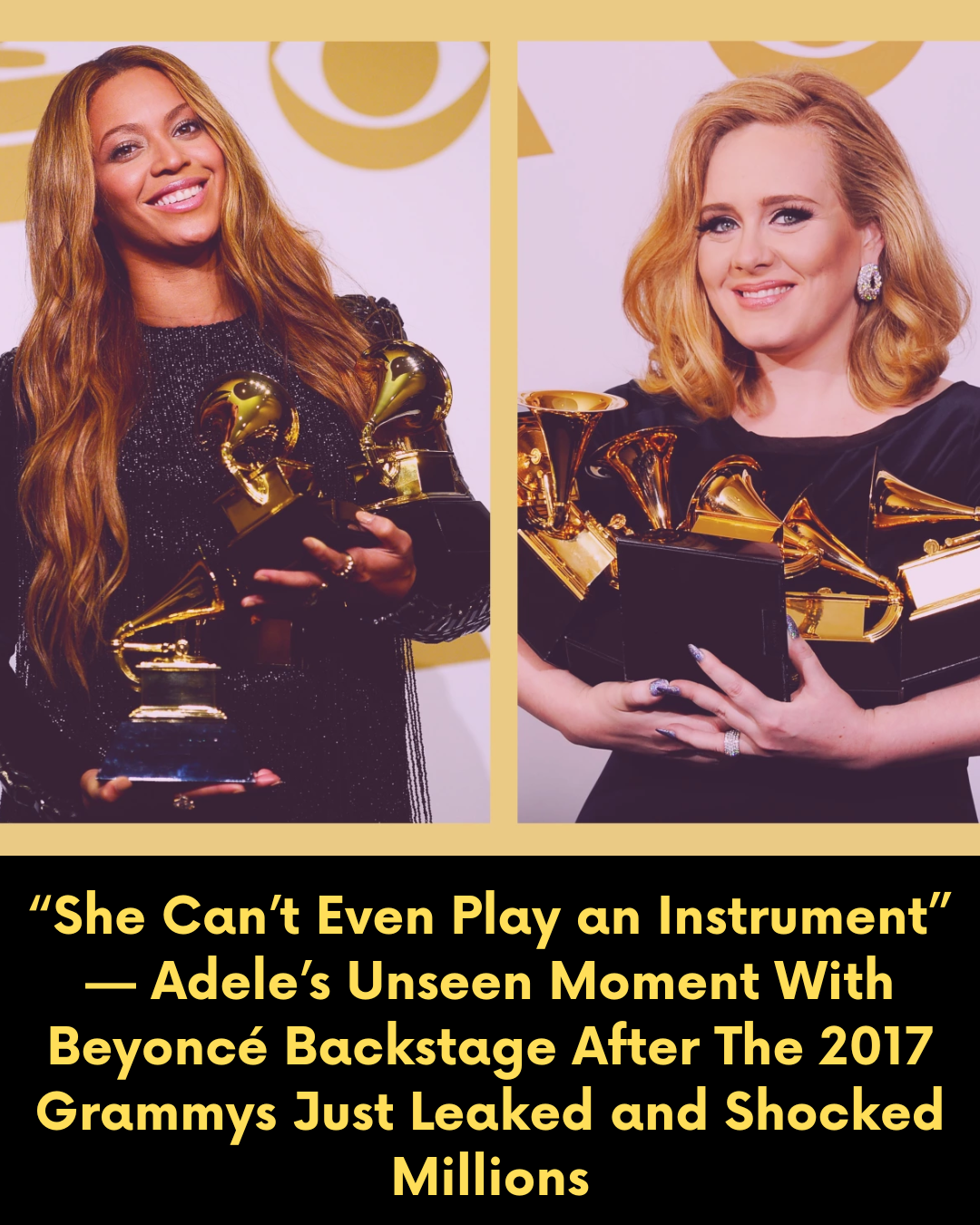 “She Can’t Even Play an Instrument” — Adele’s Unseen Moment With Beyoncé Backstage After The 2017 Grammys Just Leaked and Shocked Millions