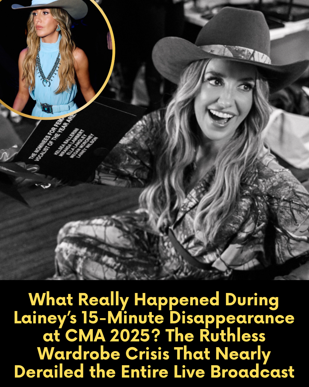 What Really Happened During Lainey’s 15-Minute Disappearance at CMA 2025? The Ruthless Wardrobe Crisis That Nearly Derailed the Entire Live Broadcast