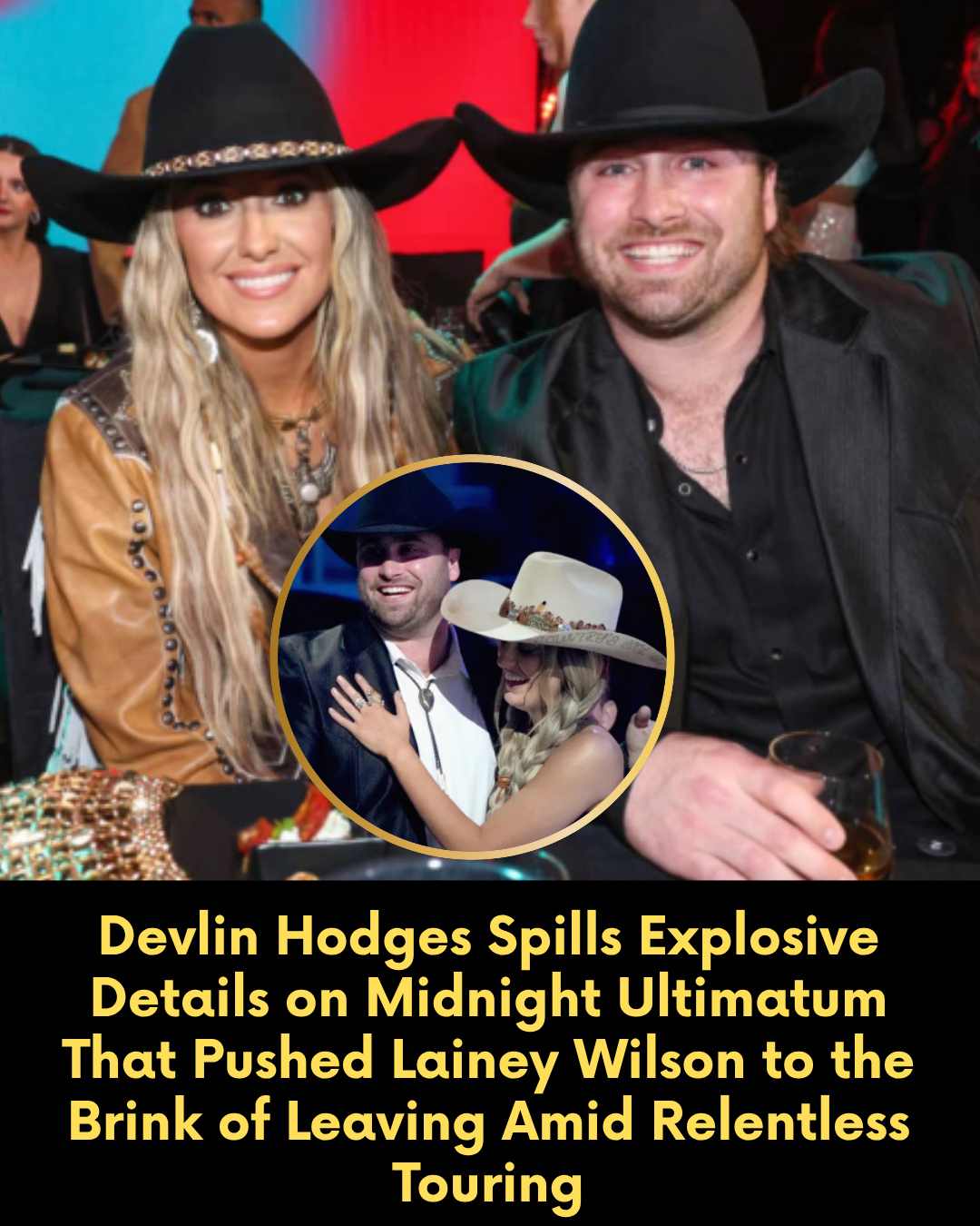 Devlin Hodges Spills Explosive Details on Midnight Ultimatum That Pushed Lainey Wilson to the Brink of Leaving Amid Relentless Touring