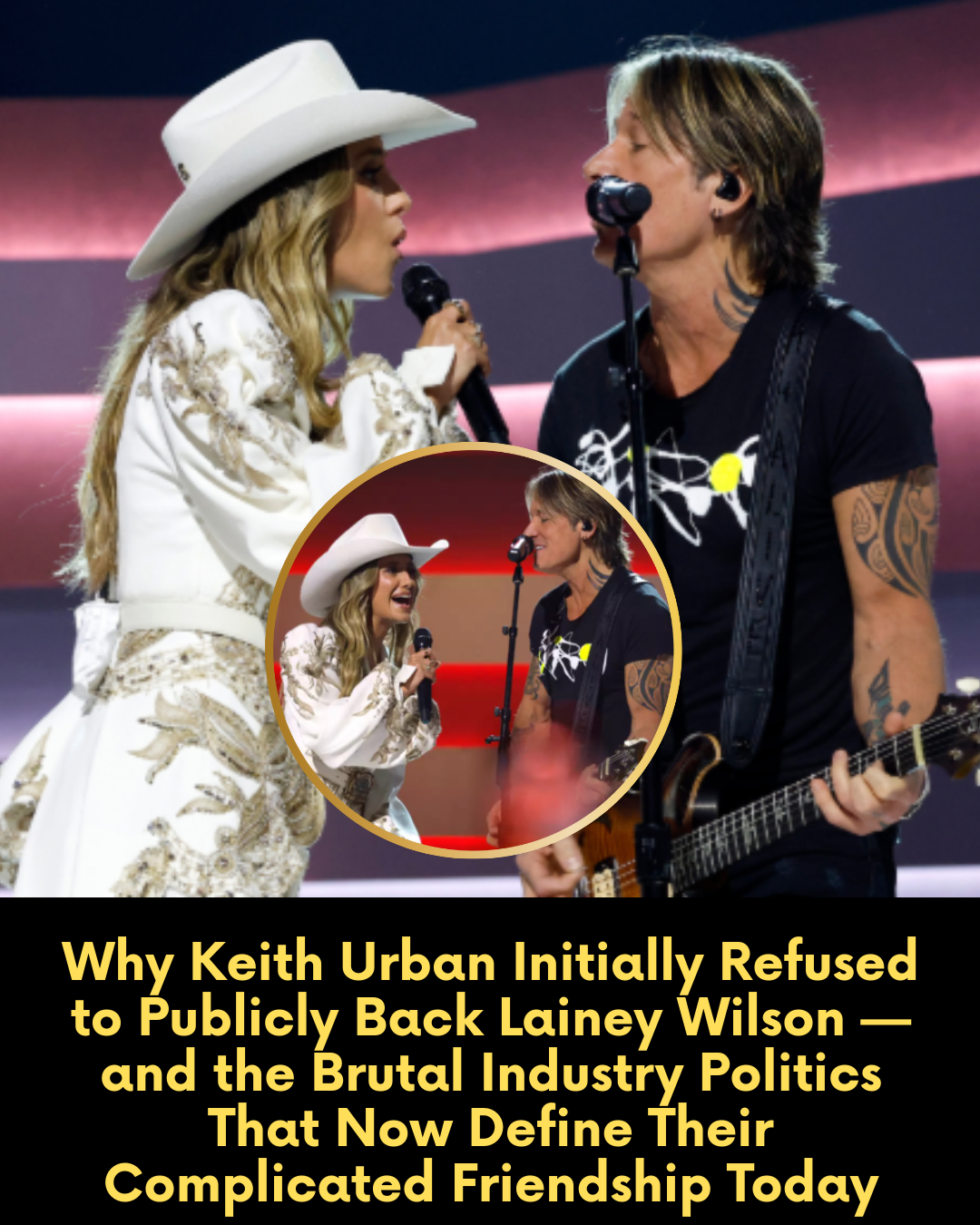 Why Keith Urban Initially Refused to Publicly Back Lainey Wilson — and the Brutal Industry Politics That Now Define Their Complicated Friendship Today