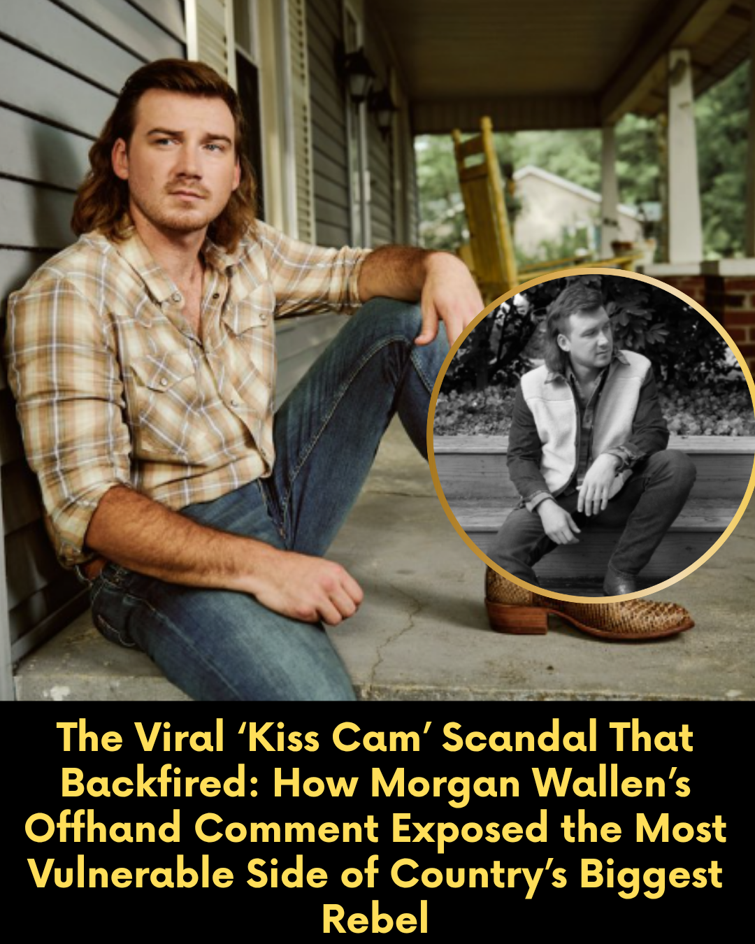 The Viral ‘Kiss Cam’ Scandal That Backfired: How Morgan Wallen’s Offhand Comment Exposed the Most Vulnerable Side of Country’s Biggest Rebel