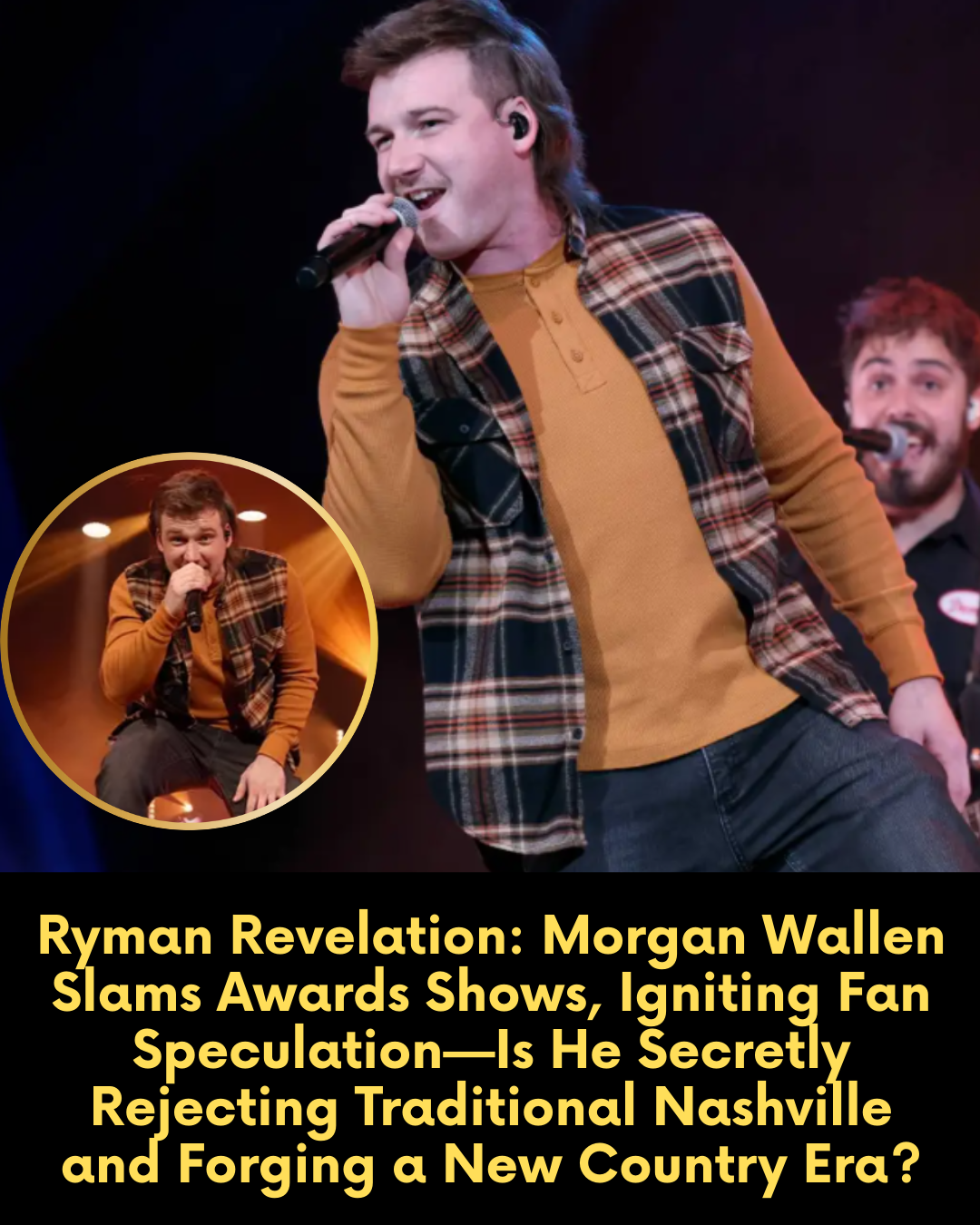 Ryman Revelation: Morgan Wallen Slams Awards Shows, Igniting Fan Speculation—Is He Secretly Rejecting Traditional Nashville and Forging a New Country Era?