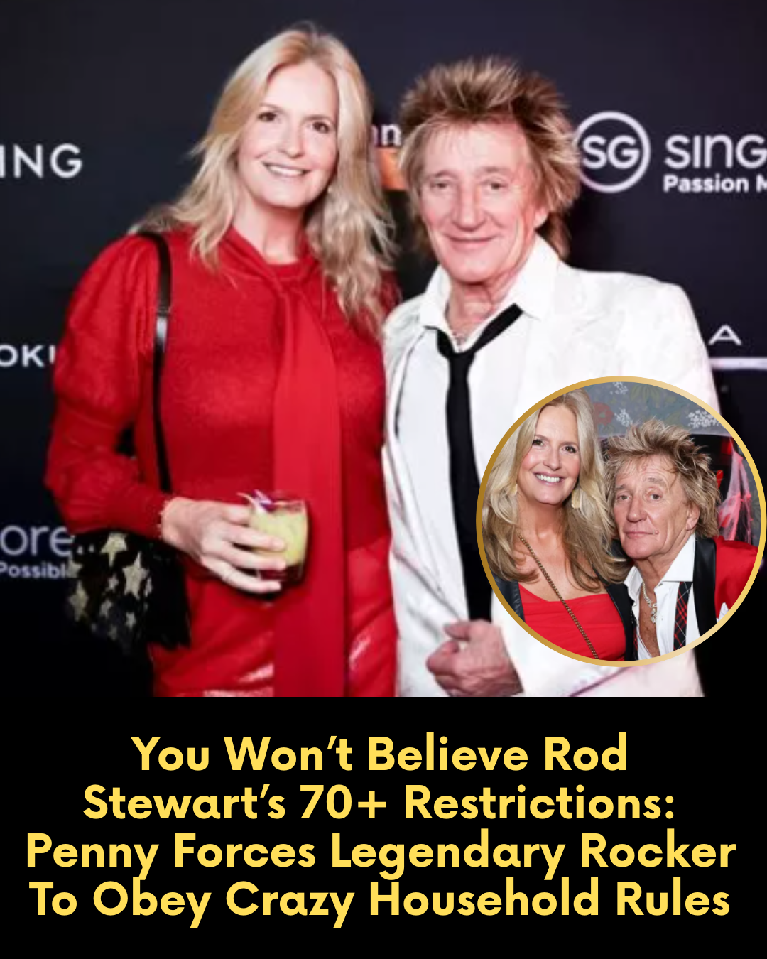 You Won’t Believe Rod Stewart’s 70+ Restrictions: Penny Forces Legendary Rocker To Obey Crazy Household Rules