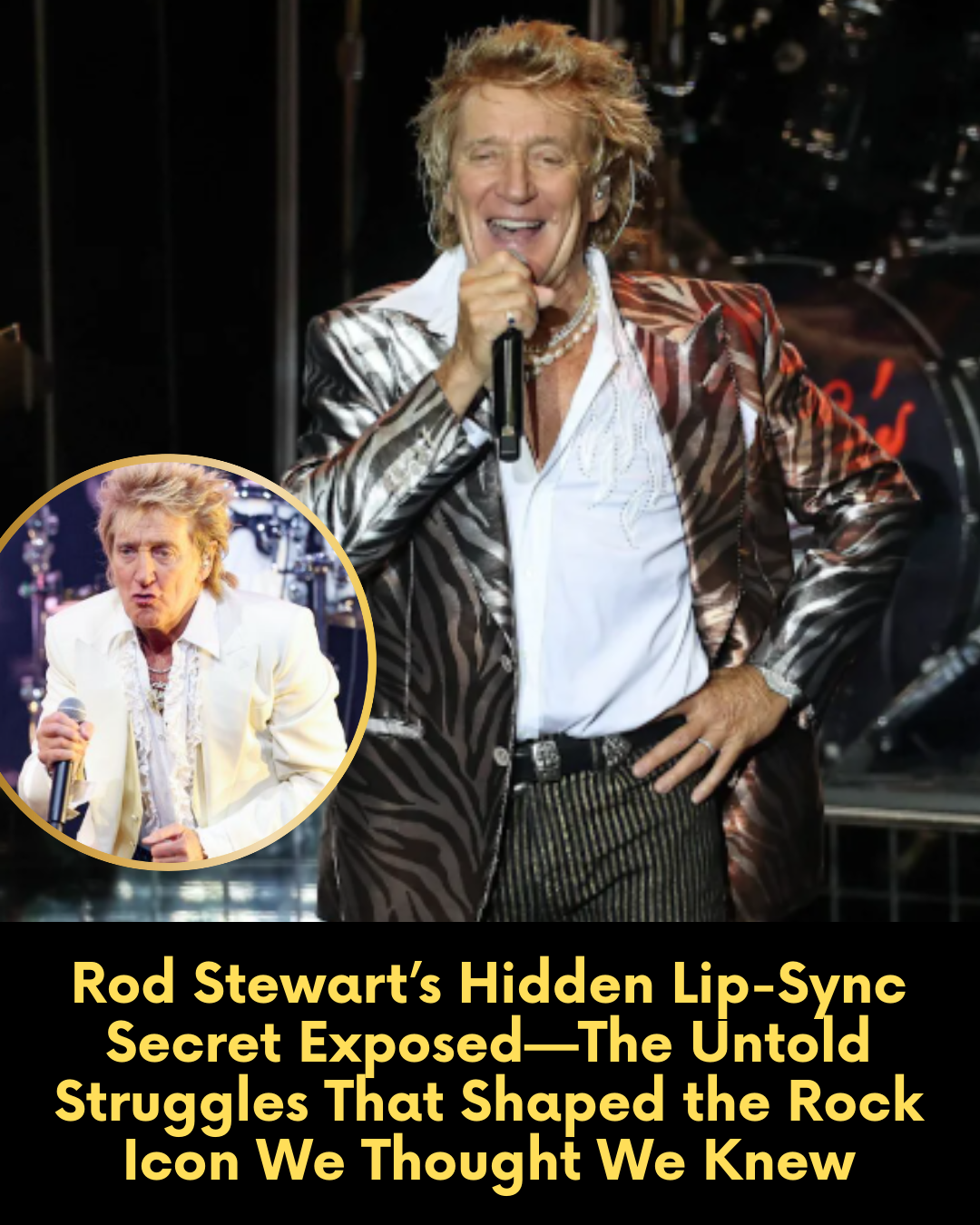 Rod Stewart’s Hidden Lip-Sync Secret Exposed—The Untold Struggles That Shaped the Rock Icon We Thought We Knew