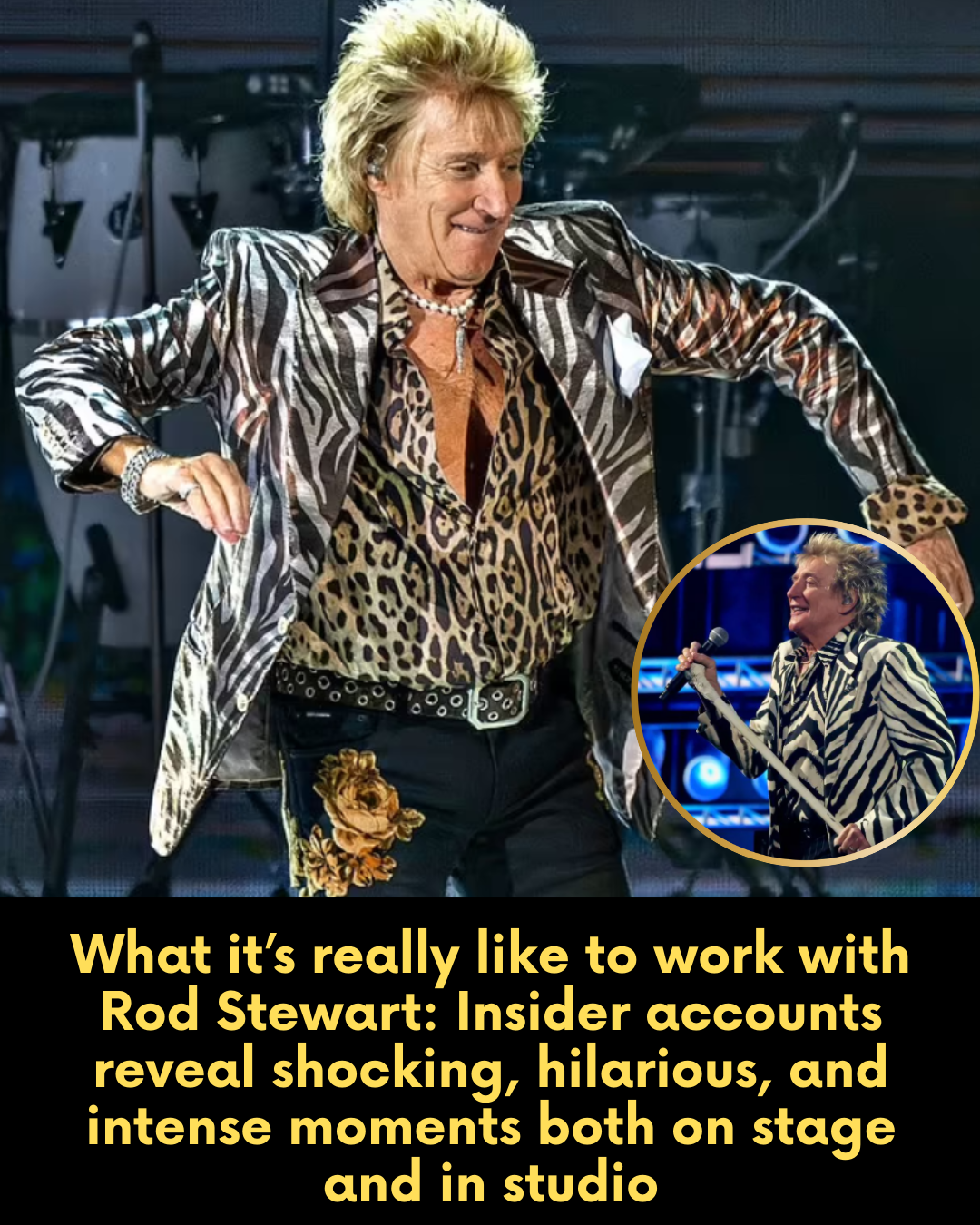 What it’s really like to work with Rod Stewart: Insider accounts reveal shocking, hilarious, and intense moments both on stage and in studio