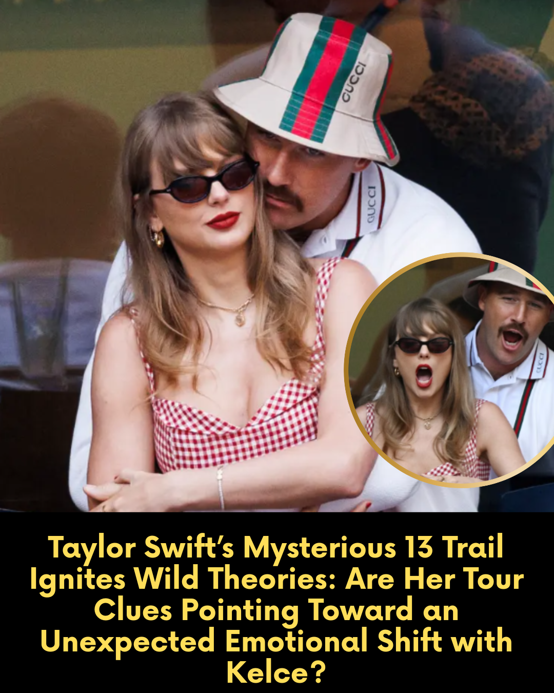 Taylor Swift’s Mysterious 13 Trail Ignites Wild Theories: Are Her Tour Clues Pointing Toward an Unexpected Emotional Shift with Kelce?
