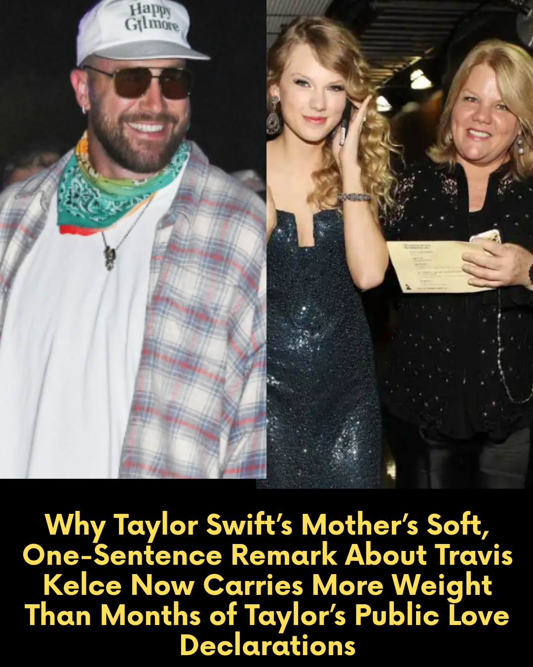 Why Taylor Swift’s Mother’s Soft, One-Sentence Remark About Travis Kelce Now Carries More Weight Than Months of Taylor’s Public Love Declarations