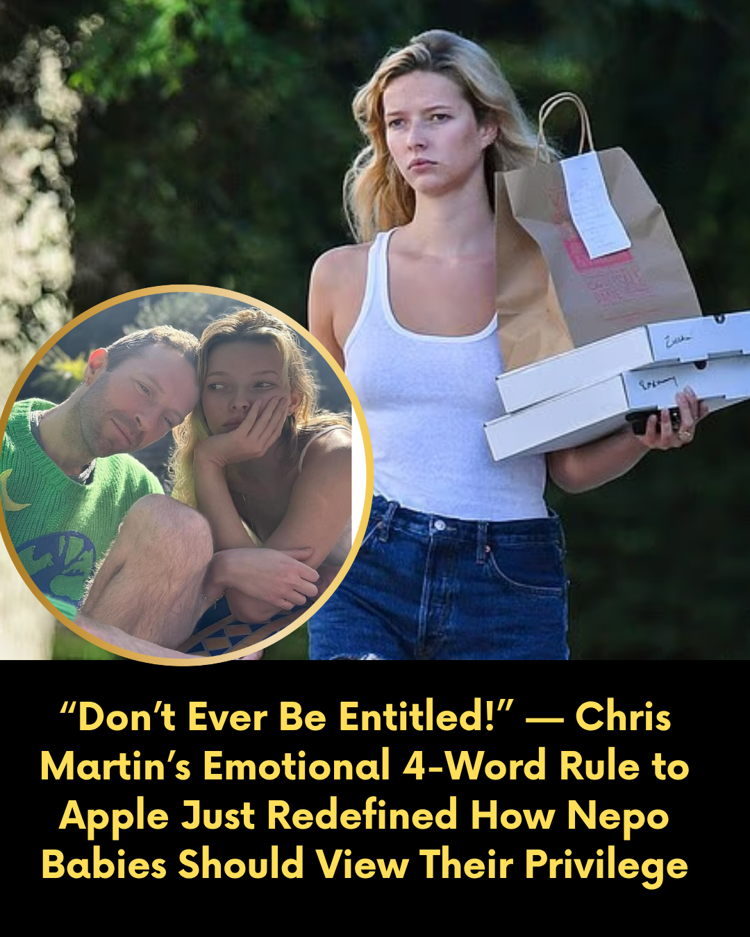 “Don’t Ever Be Entitled!” — Chris Martin’s Emotional 4-Word Rule to Apple Just Redefined How Nepo Babies Should View Their Privilege