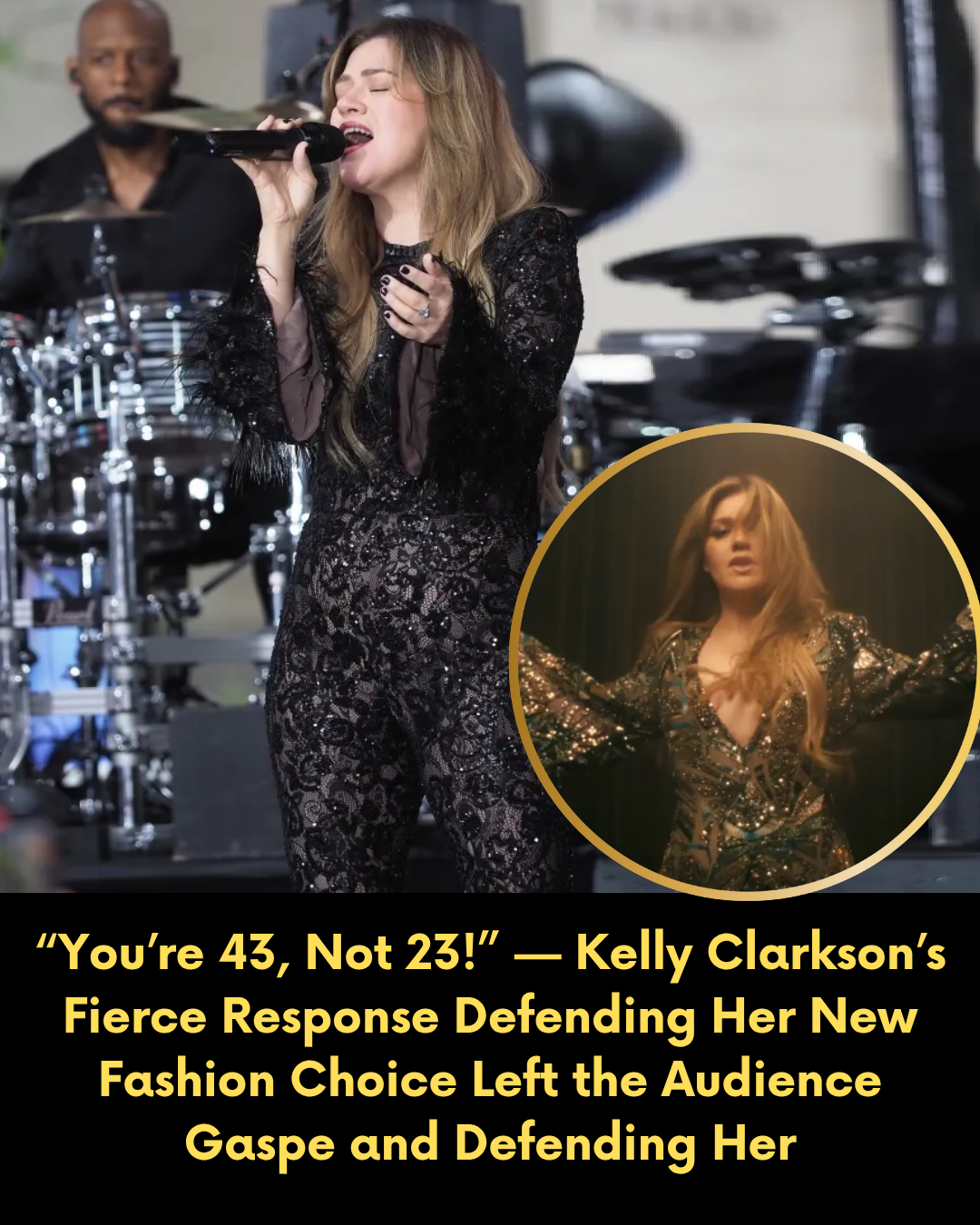 “You’re 43, Not 23!” — Kelly Clarkson’s Fierce Response Defending Her New Fashion Choice Left the Audience Gaspe and Defending Her