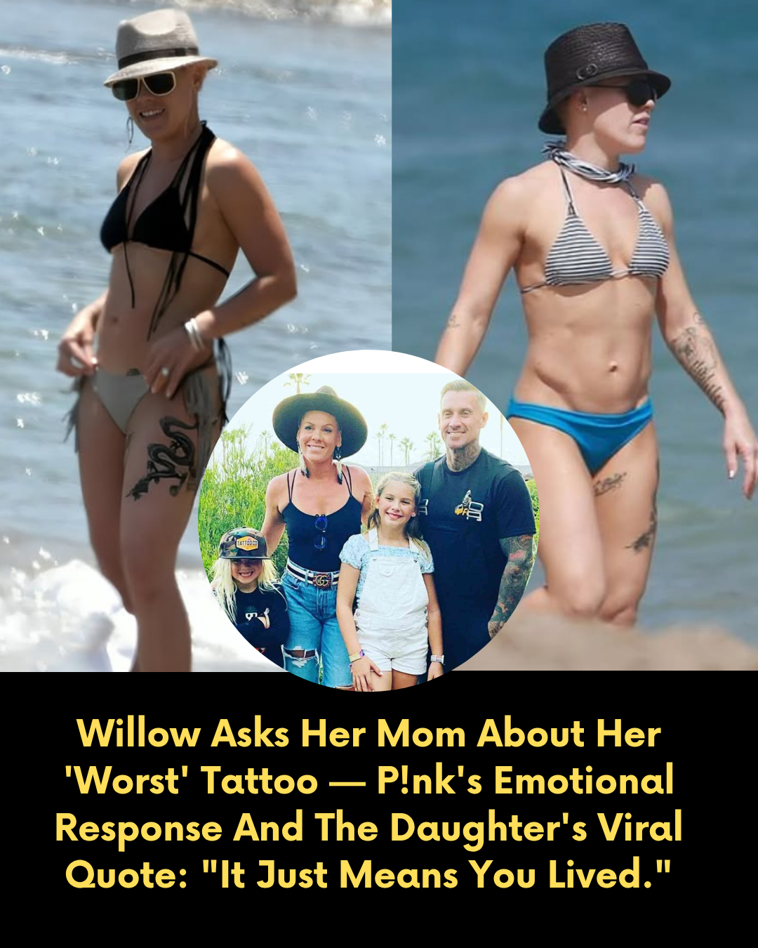 Willow Asks Her Mom About Her ‘Worst’ Tattoo — P!nk’s Emotional Response And The Daughter’s Viral Quote: “It Just Means You Lived.”