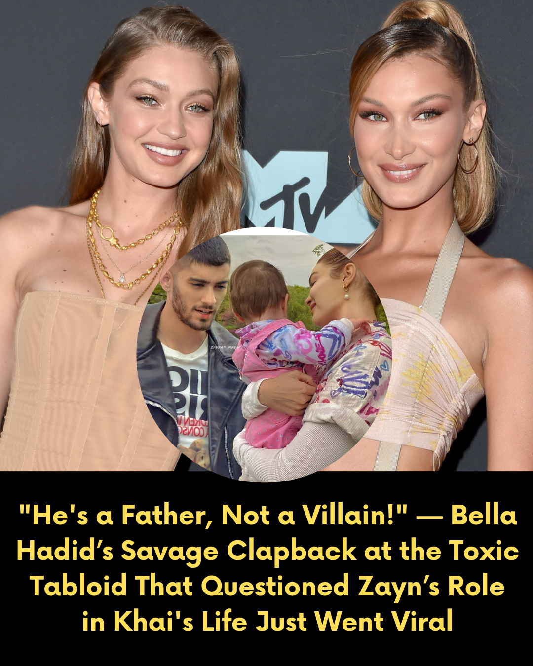 “He’s a Father, Not a Villain!” — Bella Hadid’s Savage Clapback at the Toxic Tabloid That Questioned Zayn’s Role in Khai’s Life Just Went Viral