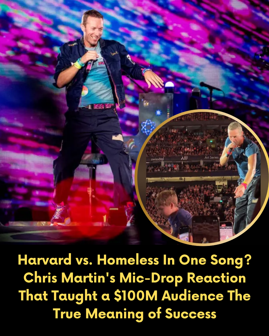 Harvard vs. Homeless In One Song? Chris Martin’s Mic-Drop Reaction That Taught a $100M Audience The True Meaning of Success