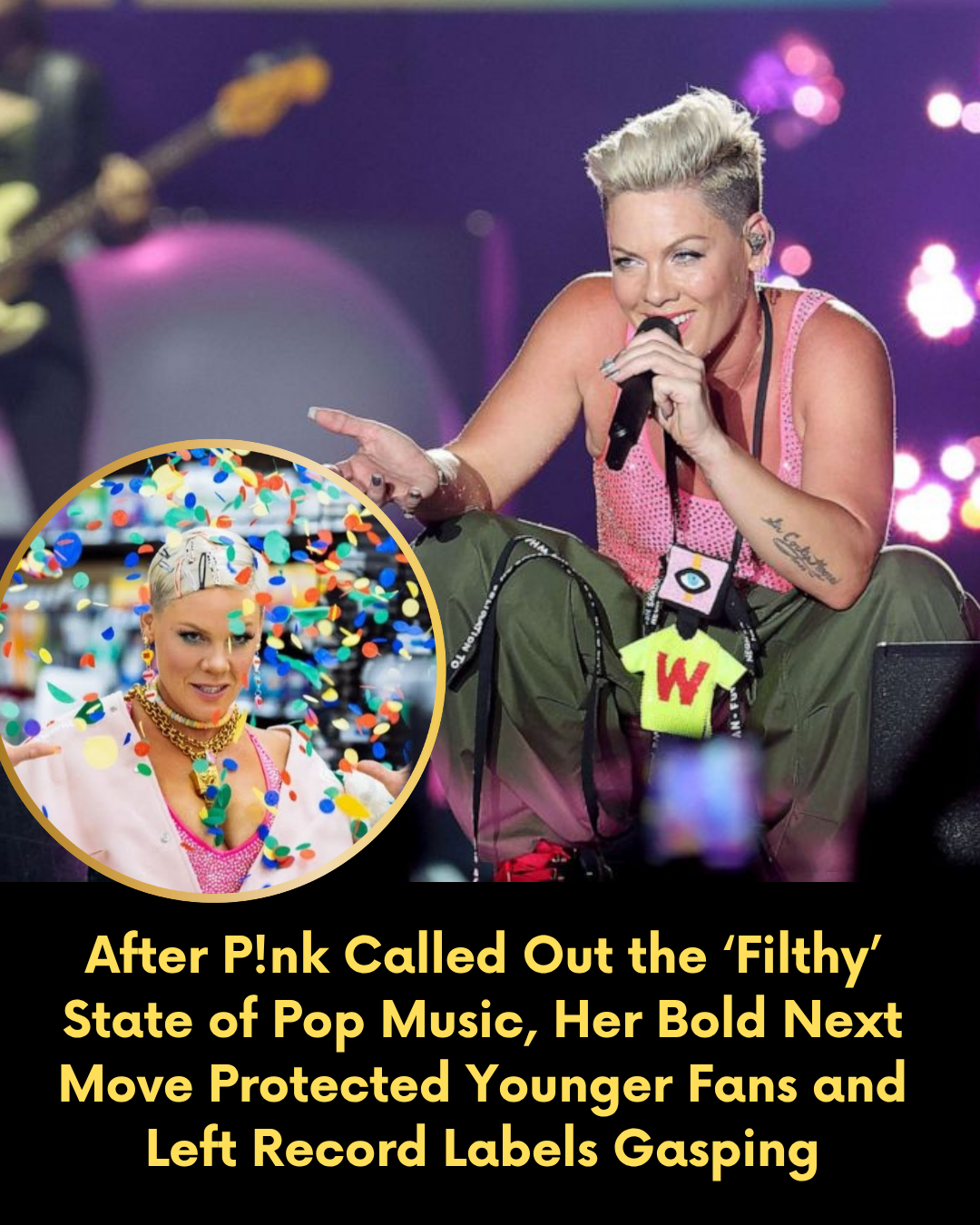 After P!nk Called Out the ‘Filthy’ State of Pop Music, Her Bold Next Move Protected Younger Fans and Left Record Labels Gasping