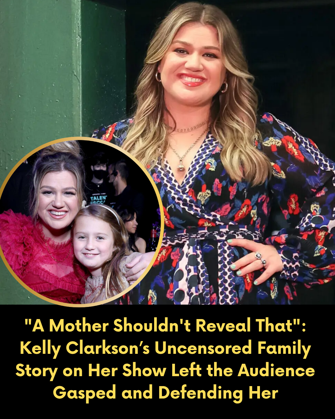 “A Mother Shouldn’t Reveal That”: Kelly Clarkson’s Uncensored Family Story on Her Show Left the Audience Gasped and Defending Her