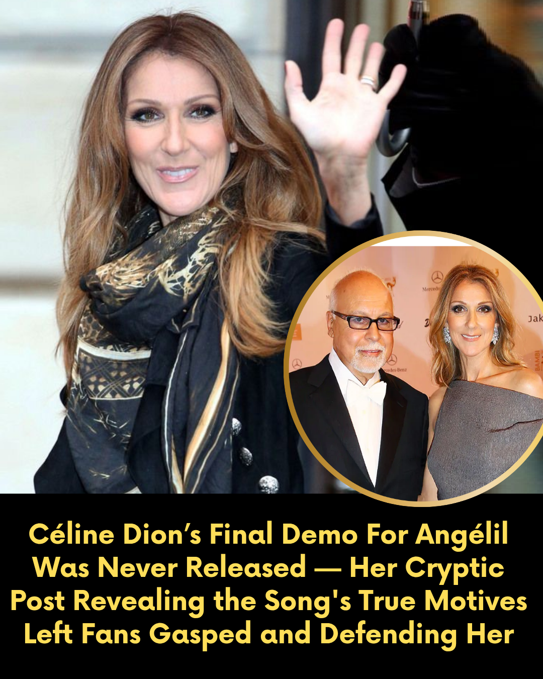Céline Dion’s Final Demo For Angélil Was Never Released — Her Cryptic Post Revealing the Song’s True Motives Left Fans Gasped and Defending Her