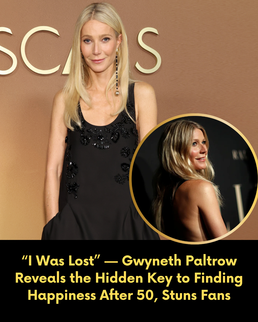 “I Was Lost” — Gwyneth Paltrow Reveals the Hidden Key to Finding Happiness After 50, Stuns Fans