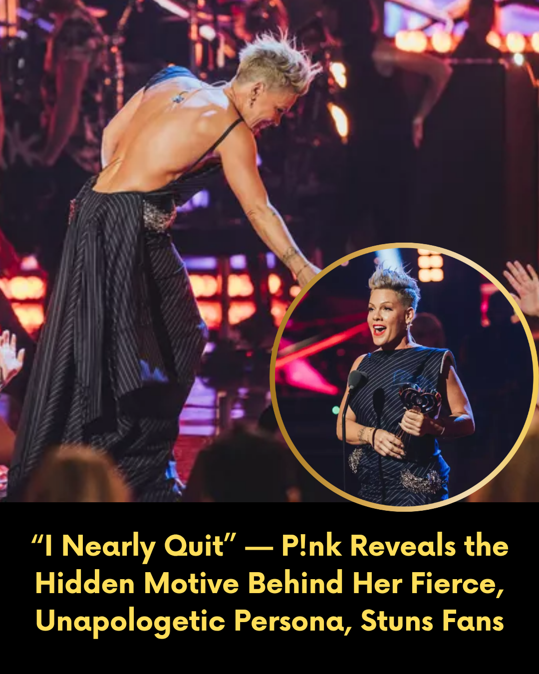 “I Nearly Quit” — P!nk Reveals the Hidden Motive Behind Her Fierce, Unapologetic Persona, Stuns Fans