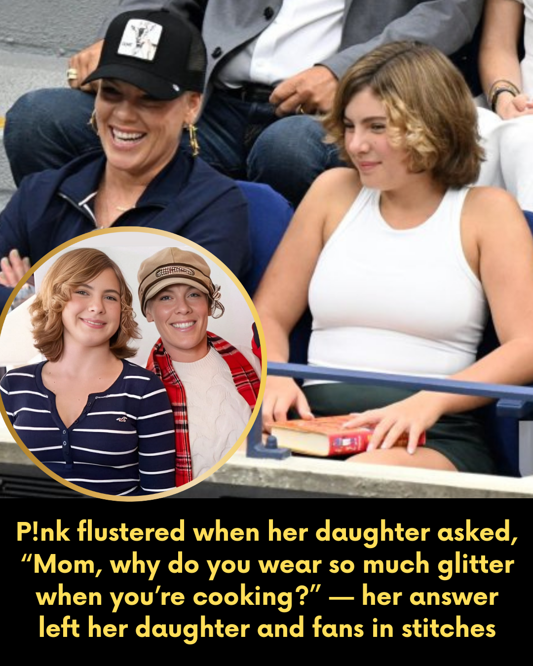 P!nk flustered when her daughter asked, “Mom, why do you wear so much glitter when you’re cooking?” — her answer left her daughter and fans in stitches