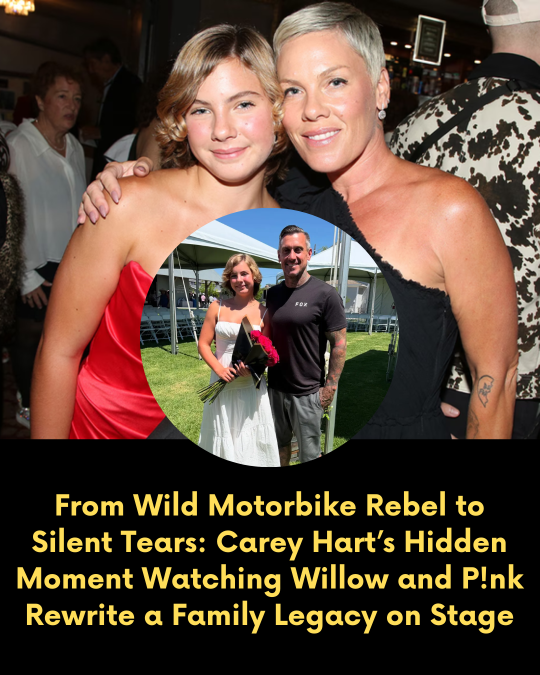 From Wild Motorbike Rebel to Silent Tears: Carey Hart’s Hidden Moment Watching Willow and P!nk Rewrite a Family Legacy on Stage