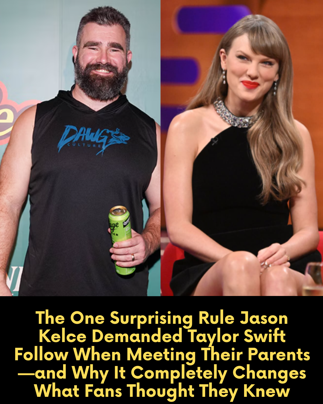 The One Surprising Rule Jason Kelce Demanded Taylor Swift Follow When Meeting Their Parents—and Why It Completely Changes What Fans Thought They Knew