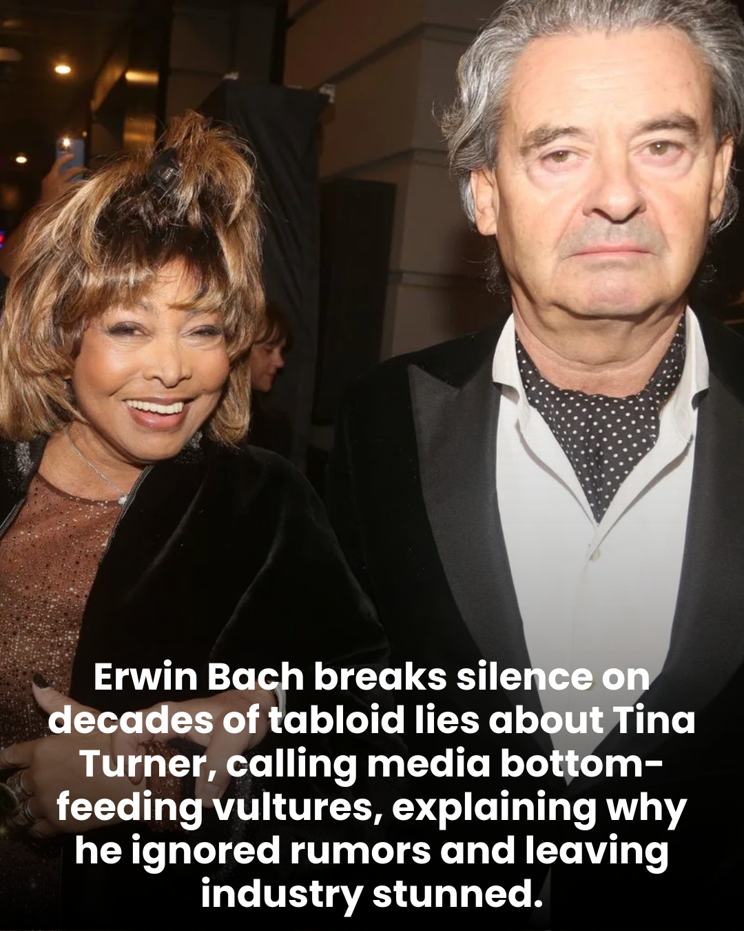 Erwin Bach breaks silence on decades of tabloid lies about Tina Turner, calling media bottom-feeding vultures, explaining why he ignored rumors and leaving industry stunned.