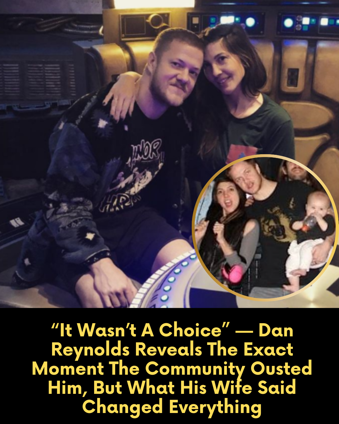 “It Wasn’t A Choice” — Dan Reynolds Reveals The Exact Moment The Community Ousted Him, But What His Wife Said Changed Everything