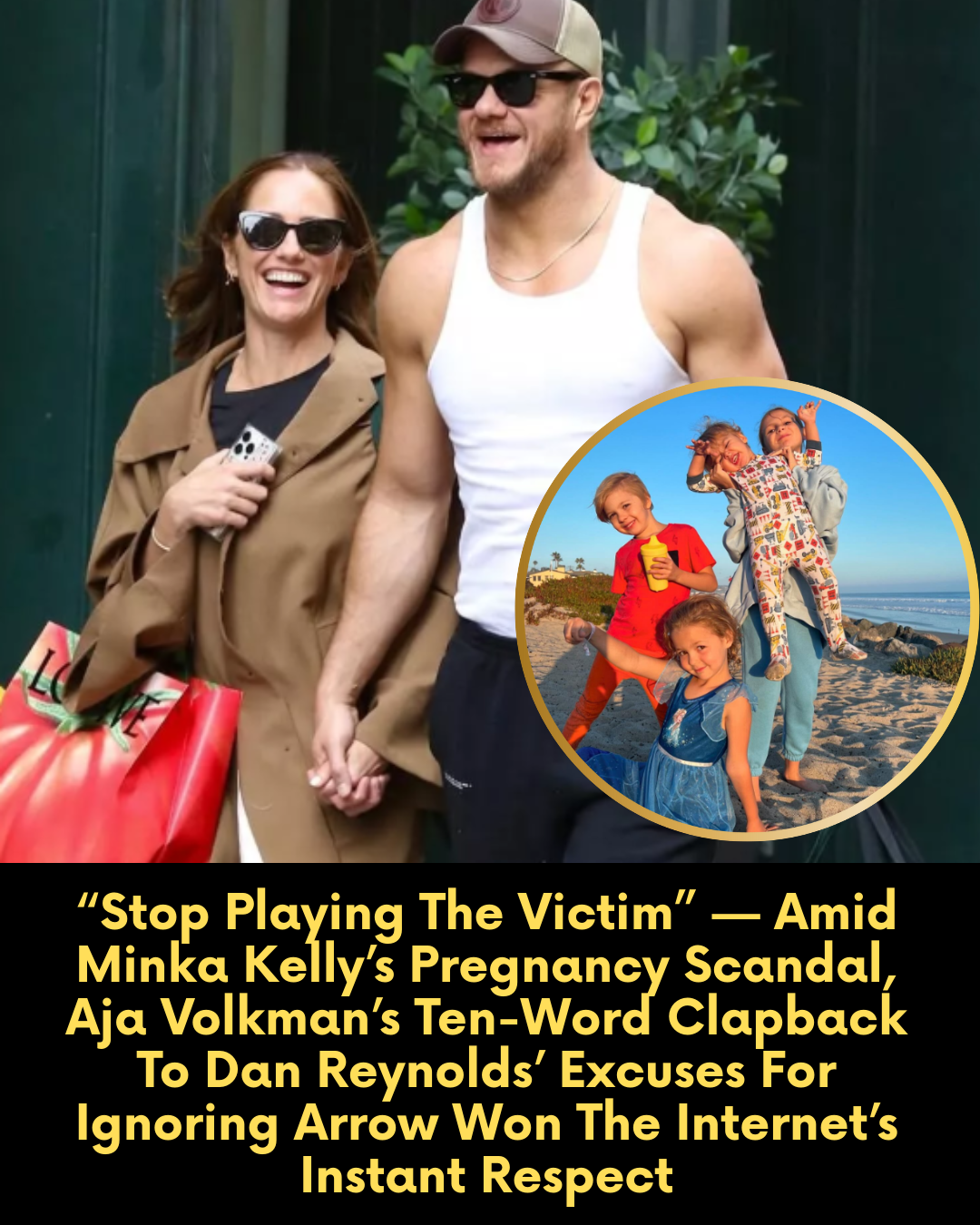 “Stop Playing The Victim” — Amid Minka Kelly’s Pregnancy Scandal, Aja Volkman’s Ten-Word Clapback To Dan Reynolds’ Excuses For Ignoring Arrow Won The Internet’s Instant Respect